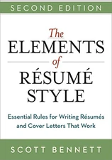 The Elements of Resume Style: Essential Rules for Writing Resumes an - VERY GOOD