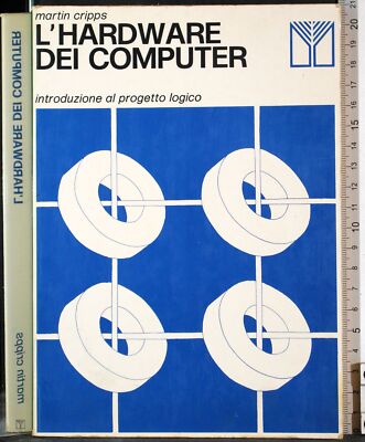 DIE COMPUTERHARDWARE. EINFÜHRUNG IN DAS LOGISCHE PROJEKT. CRIPPS. MUZZIO & C.