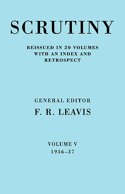 Scrutiny: A Quarterly Review vol. 5 1936-37 Leavis Paperback Volume 5