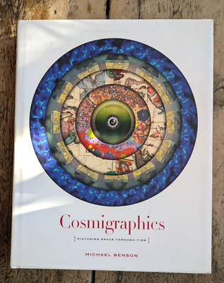 Cosmigraphics: Picturing Space Through Time by Michael Benson (Hardcover, 2014)