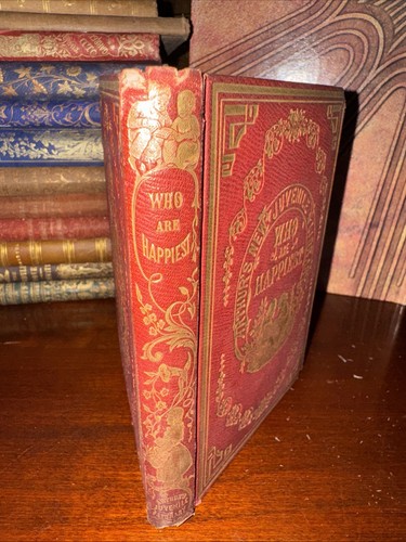 Antique 1852 ARTHURS NEW JUVENILE LIBRARY-WHO ARE HAPPIEST - 1. Edition ...