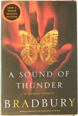 Bradbury, Ray - A Sound of Thunder and Other Stories TPB 1st Printing 2005 VG
