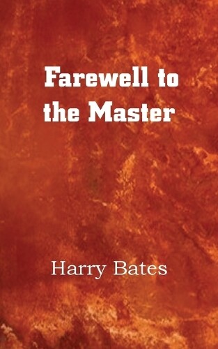 Thumbnail - Harry Bates Farewell To The Master (taschenbuch) (us Import)