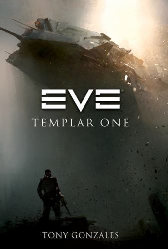 Eve: Templar One - 0765326191, paperback, Tony Gonzales