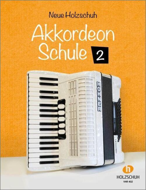 Thumbnail - Neue Akkordeonschule 2 | Alfons Holzschuh | Broschüre | 48 S. |