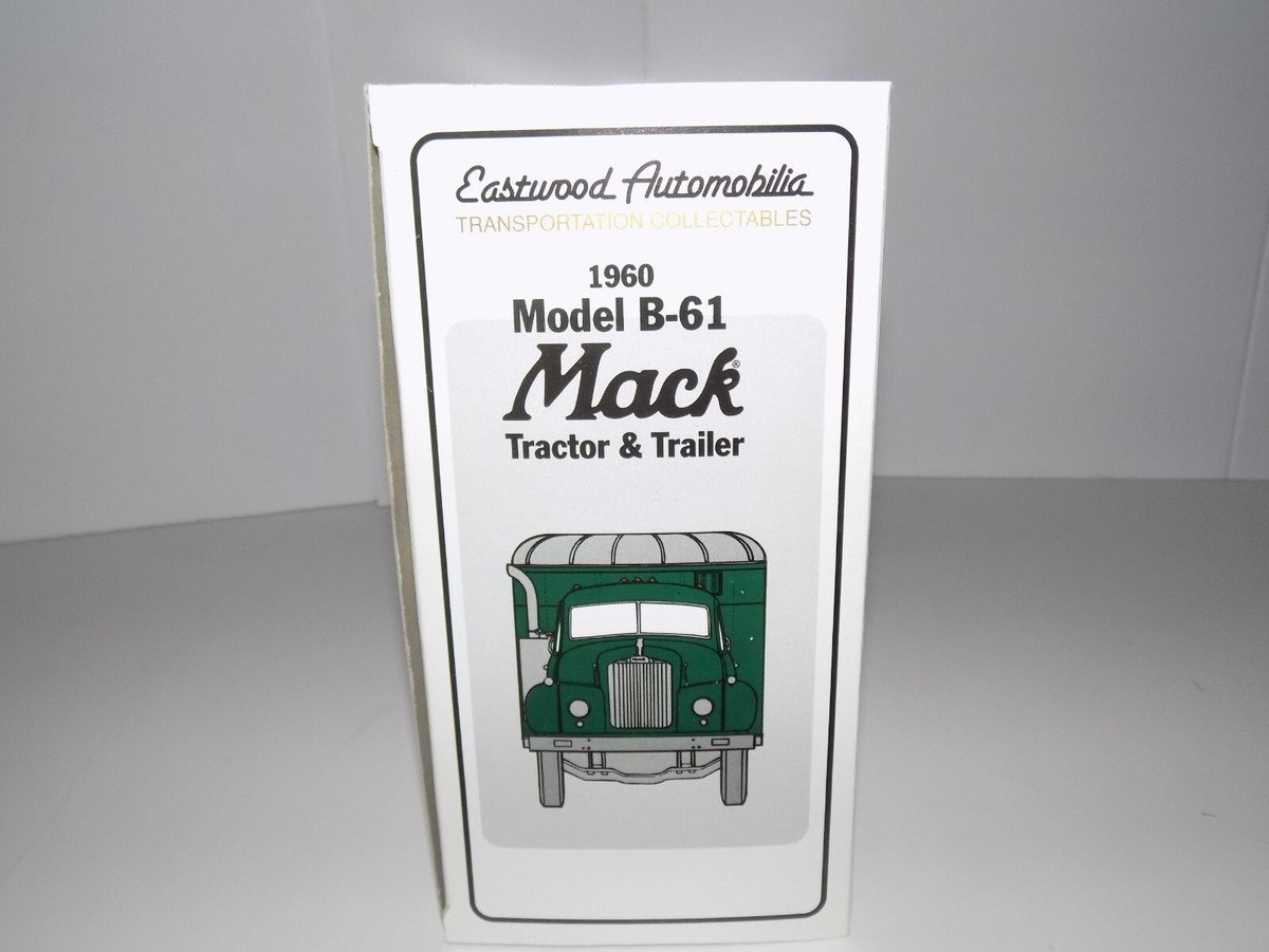 First Gear Eastwood 1960 Model B-61 Mack Tractor & Trailer Mack