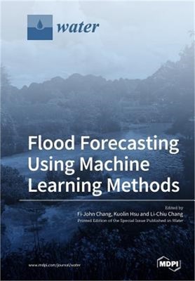 Flood Forecasting Using Machine Learning Methods (Paperback or Softback)