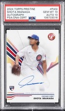 2024 TOPPS PRISTINE PRISTINE AUTO #PASI SHOTA IMANAGA ROOKIE RC PSA 10 AUTO 10