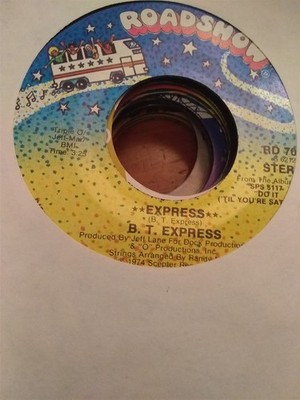 B.T. Express, Express ~ 1974 Roadshow 45