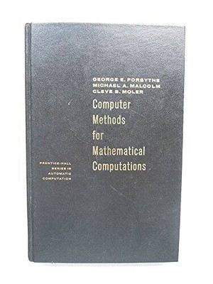 Computer Methods for Mathematical Computations (Prentice-Hall series in a - GOOD