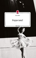 Puppe Tanz! Life Is A Story - Story.One Nina DäHne