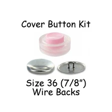 Size 36 (7/8 inch) Cover Buttons Starter Kit (makes 8) with Tool - Wire Backs 