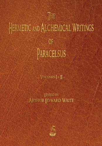 Thumbnail - Paracelsus The Hermetic And Alchemical Writings Of Paracelsus - Vo