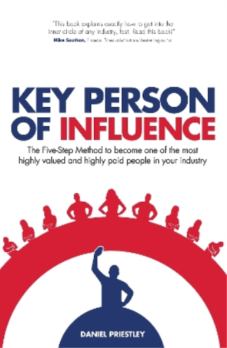 Daniel Priestley Key Person of Influence (Tascabile)