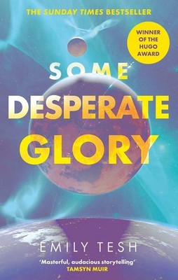 Some Desperate Glory | Emily Tesh | englisch