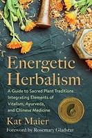 Rosemary Gladstar - Energetic Herbalism A Guide To Sacred Plant Trad - G245Z
