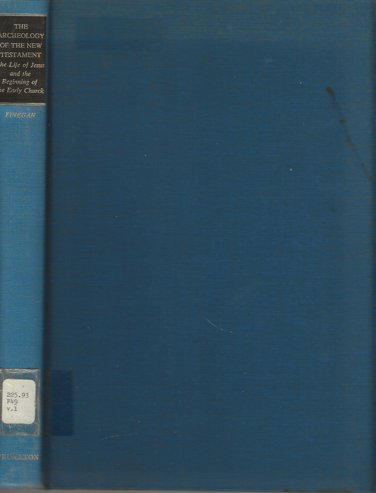 Archeology of New Testament, Life of Jesus and Beginning Early Church