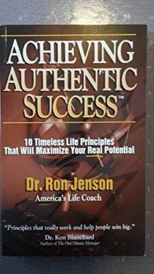 Achieving Authentic Success - Paperback By Dr Ron Jenson - GOOD