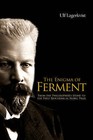 The Enigma of Ferment: From the Philosopher's Stone to the First Biochemical Nobel Prize by Ulf Lagerkvist (Paperback, 2005)