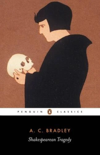 Shakespearean Tragedy: Lectures on Hamlet, Othello, King Lear, and Macbet - GOOD