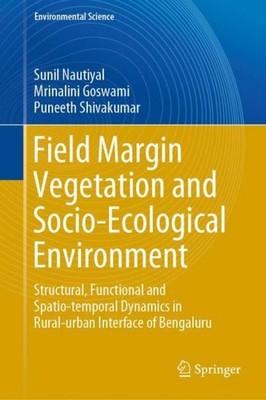 Field Margin Vegetation and Socio-Ecological Environment Sunil Nautiyal