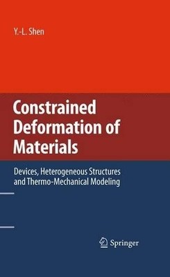 Constrained Deformation of Materials - 9781441963116