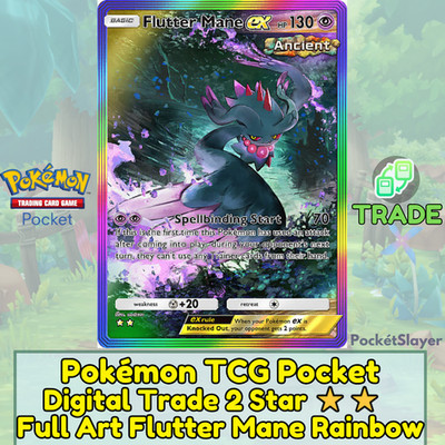 【DIGITAL TRADE】 Pokemon TCG Pocket 2 Star Full Art Flutter Mane Rainbow (Paradox