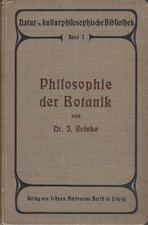 Philosophie der Botanik. Natur- u. kulturphilosophische Bibliothek. Reinke, Joha