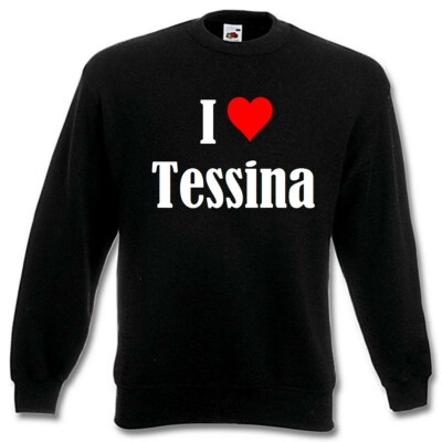 Sweatshirt Sweater I Love Tessina für Damen Herren und Kinder versch. Farben