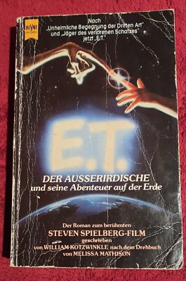 E. T. Der Außerirdische William Kotzwinkle Steven Spielberg