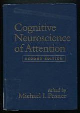 Cognitive Neuroscience of Attention by Michael I. Posner (2nd edition)