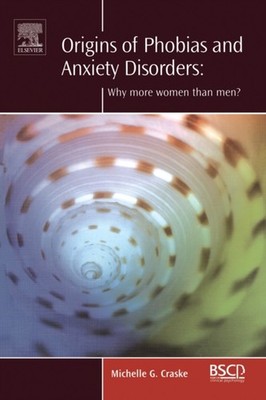 Craske - Origins of Phobias and Anxiety Disorders  Why More Women Than - X555z