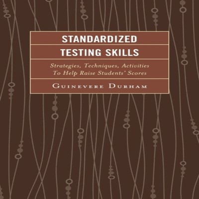 Standardized Testing Skills Strategies Techniques Activities To H