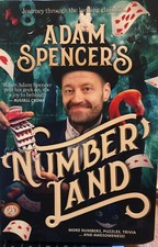Adam Spencer's Number Land More Numbers, Puzzles, Trivia ... and Awesomeness!