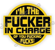 F**ker In Charge of You Sticker