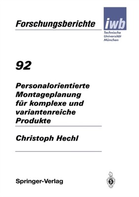 Hechl - Personalorientierte Montageplanung fr komplexe und variantenr - X555z