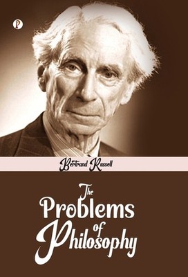 The Problems Of Philosophy