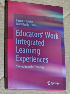 Educators Work Integrated Learning Experiences: Chahine, Reddy 9783031659638 New