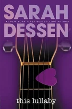 This Lullaby by Sarah Dessen (2004, Trade Paperback)