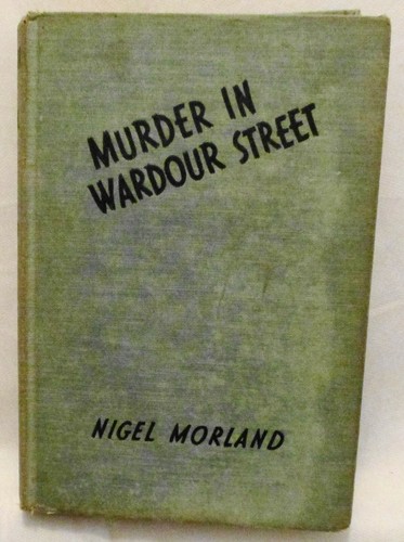 Murder In Wardour Street by Nigel Morland 1940 HB (SKU# 3391)