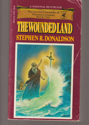 The Wounded Land Del Rey 1981 1st Stephen R Donaldson Bk1 Second Thomas Covenant