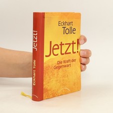 Jetzt! Die Kraft der Gegenwart  |  Eckhart Tolle