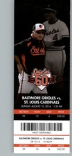 St. Louis Cardinals vs Baltimore Orioles 8/10/2014 Full Ticket  Buck Showalter 