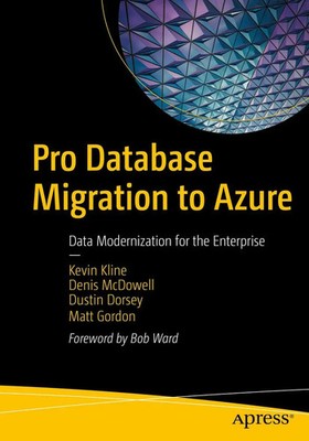 Pro Database Migration to Azure Data Modernization for the Enterprise Buch xxii