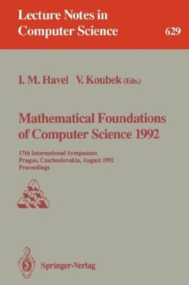 Mathematical Foundations of Computer Science 1992 : 17th Internat