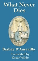 Barbey D'aurevilly | What Never Dies | Taschenbuch | Englisch (2002)