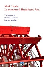 Libri Mark Twain - Le Avventure Di Huckleberry Finn
