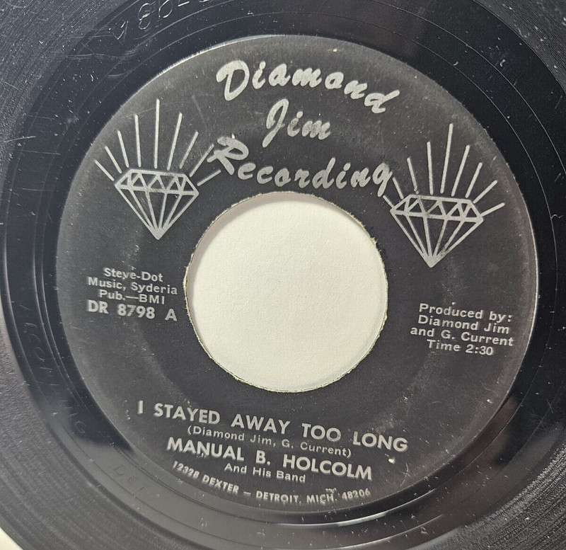 MANUEL B HOLCOLM ~ I Stayed Away Too Long ~ Diamond Jim soul funk 45