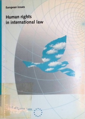 Human Rights in International Law Basic Texts Council of Europe: