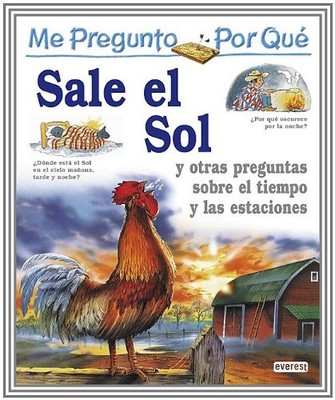 Me pregunto por qué: Sale el sol y otras preguntas sobre el tiempo y las es...